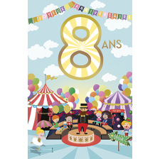 Carte Anniversaire 8 ans - Cirque