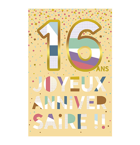 Carte Anniversaire 16 ans - Confettis| Hollyparty